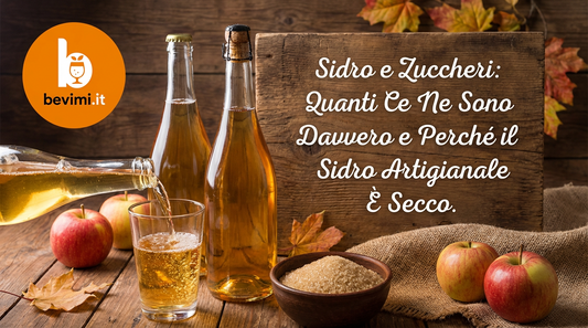 Sidro e Zuccheri: Quanti Ce Ne Sono Davvero e Perché il Sidro Artigianale È Secco